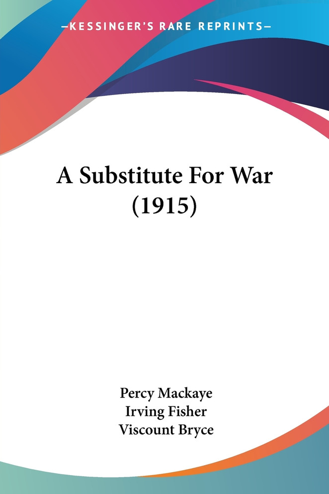 A Substitute For War (1915)