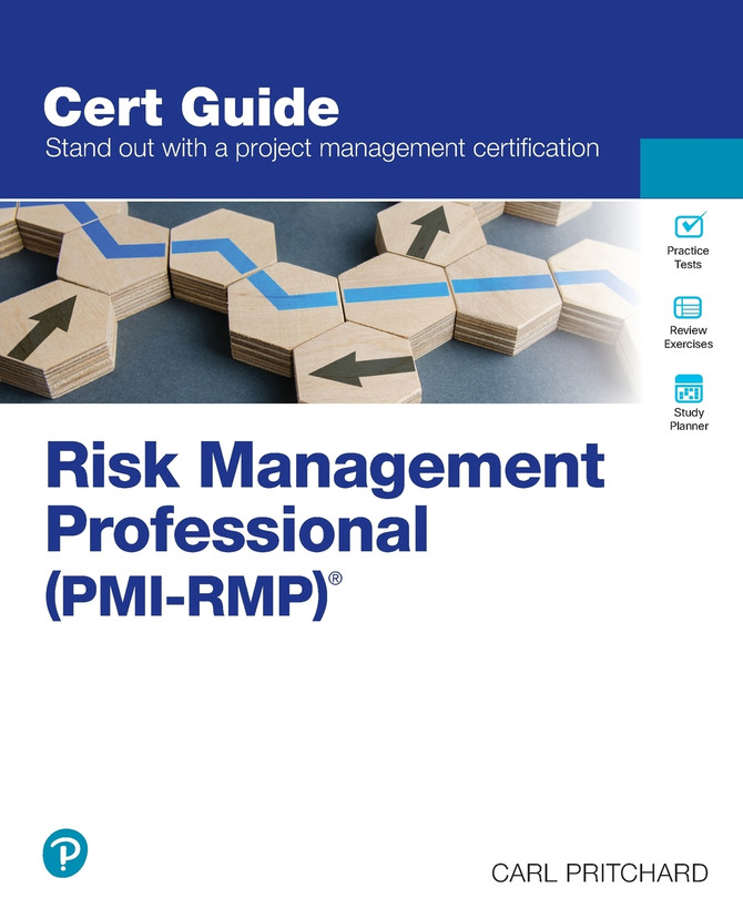 Risk Management Professional (PMI-RMP)Â® Cert Guide