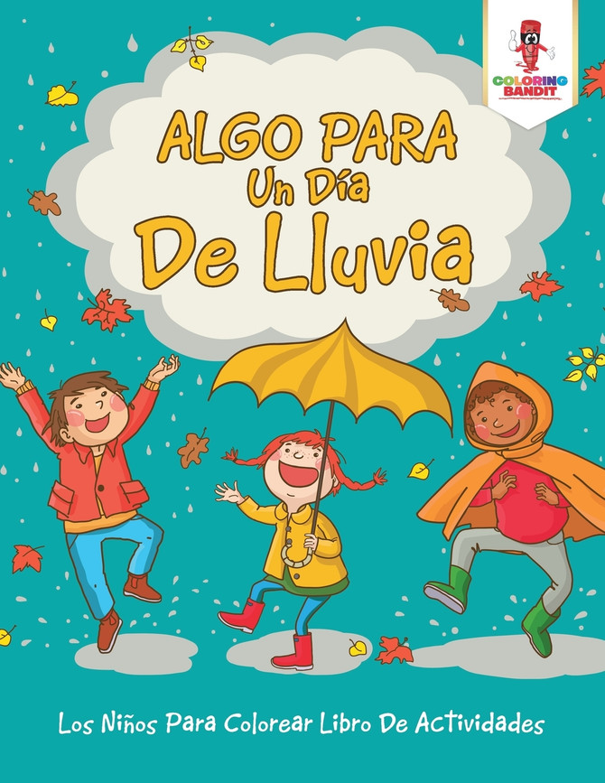 Algo Para Un Día De Lluvia