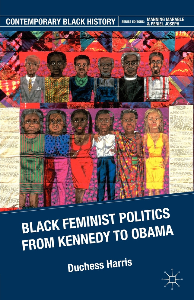 Black Feminist Politics from Kennedy to Obama