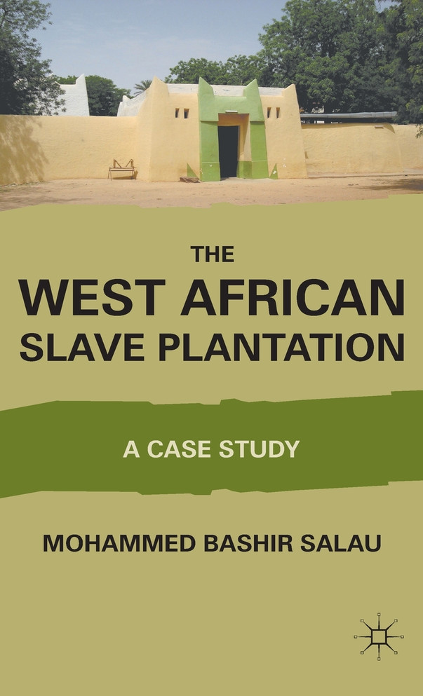 The West African Slave Plantation