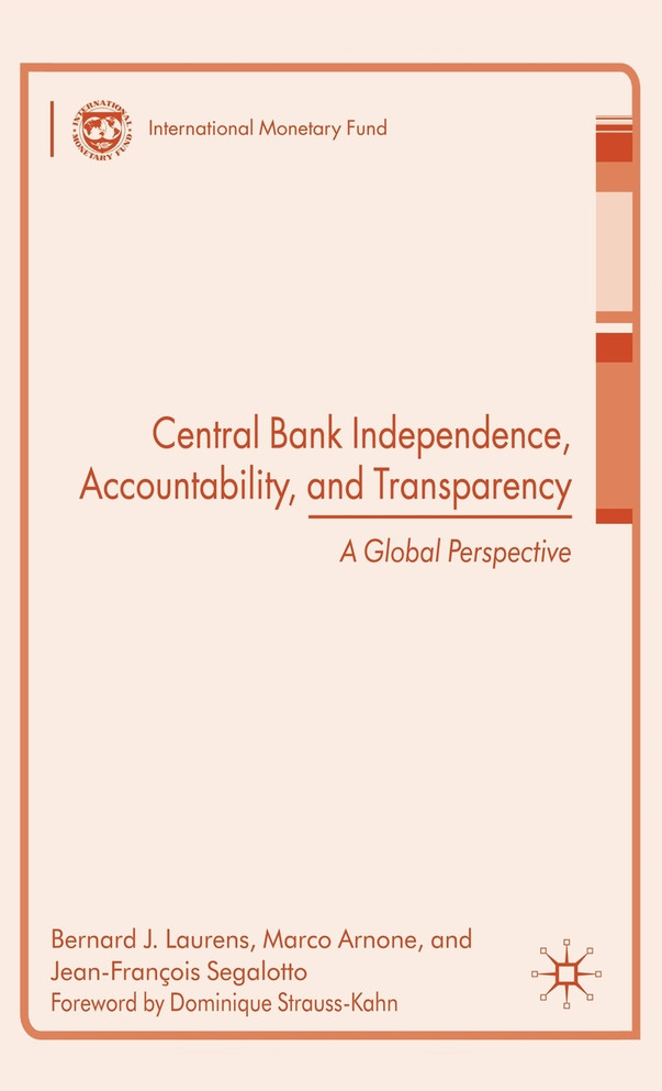 Central Bank Independence, Accountability, and Transparency