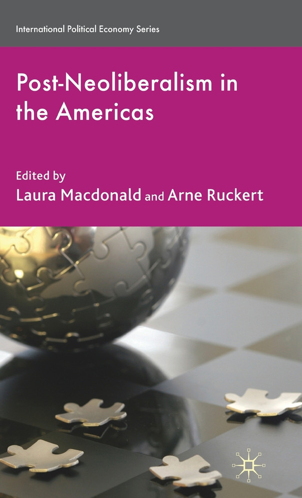Post-Neoliberalism in the Americas