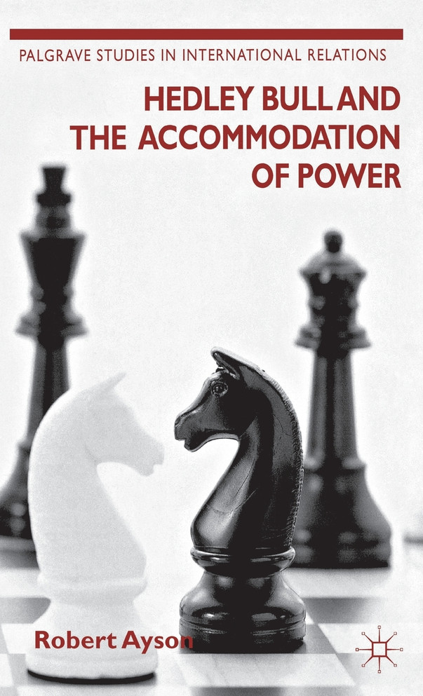 Hedley Bull and the Accommodation of Power