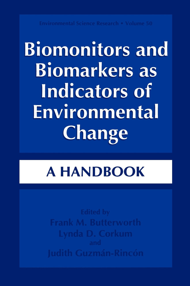 Biomonitors and Biomarkers as Indicators of Environmental Change