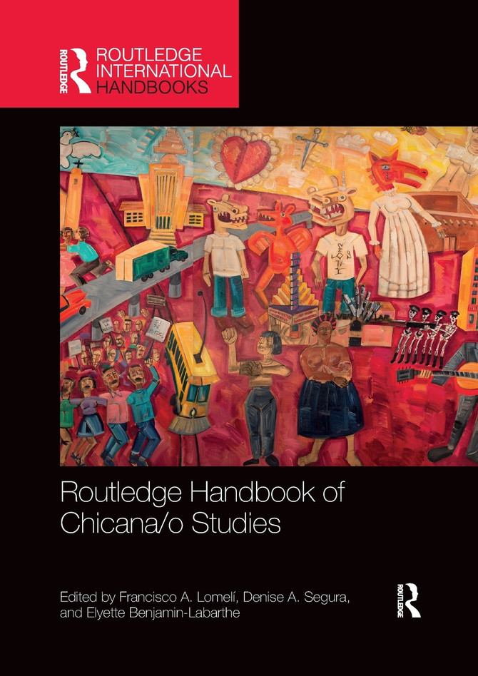 Routledge Handbook of Chicana/o Studies