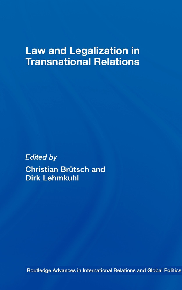 Law and Legalization in Transnational Relations