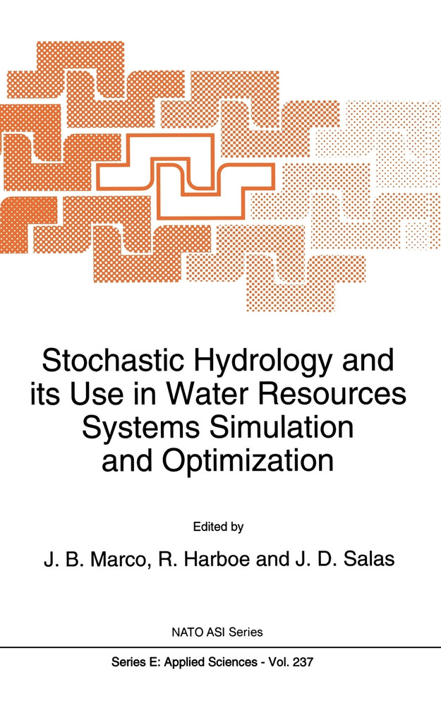 Stochastic Hydrology and its Use in Water Resources Systems Simulation and Optimization