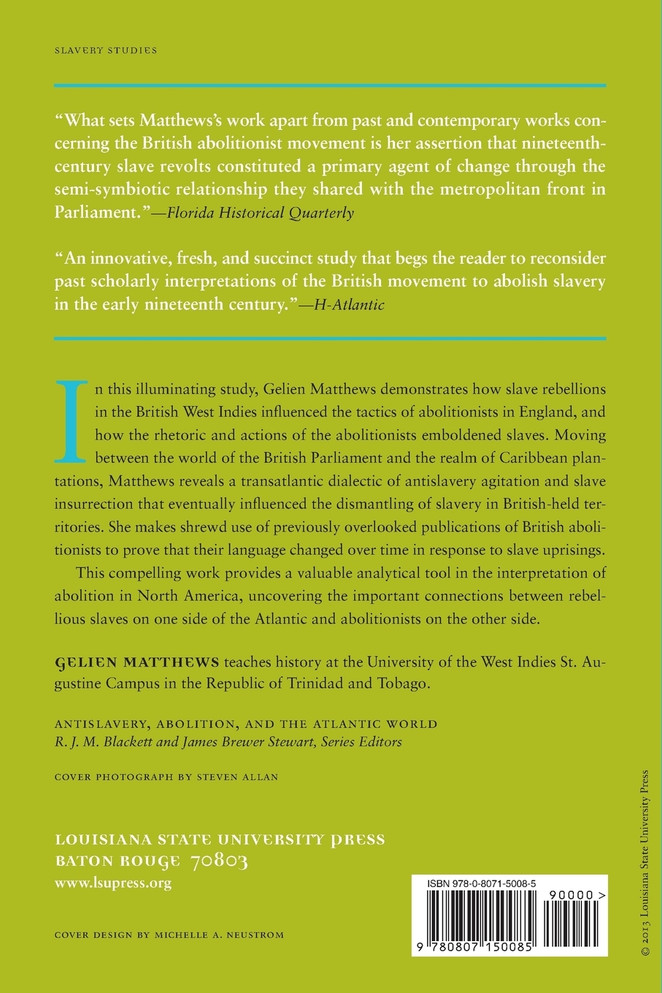 Caribbean Slave Revolts and the British Abolitionist Movement