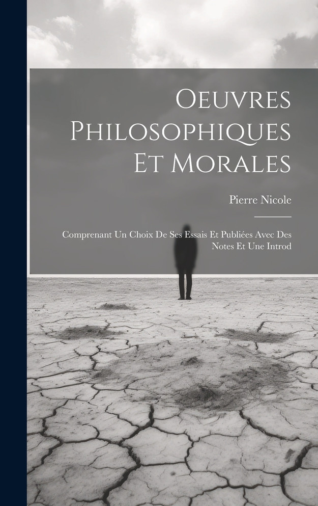 Oeuvres Philosophiques Et Morales