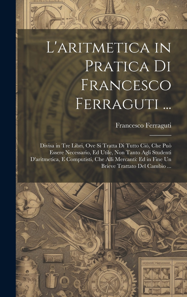 L'aritmetica in Pratica Di Francesco Ferraguti ...