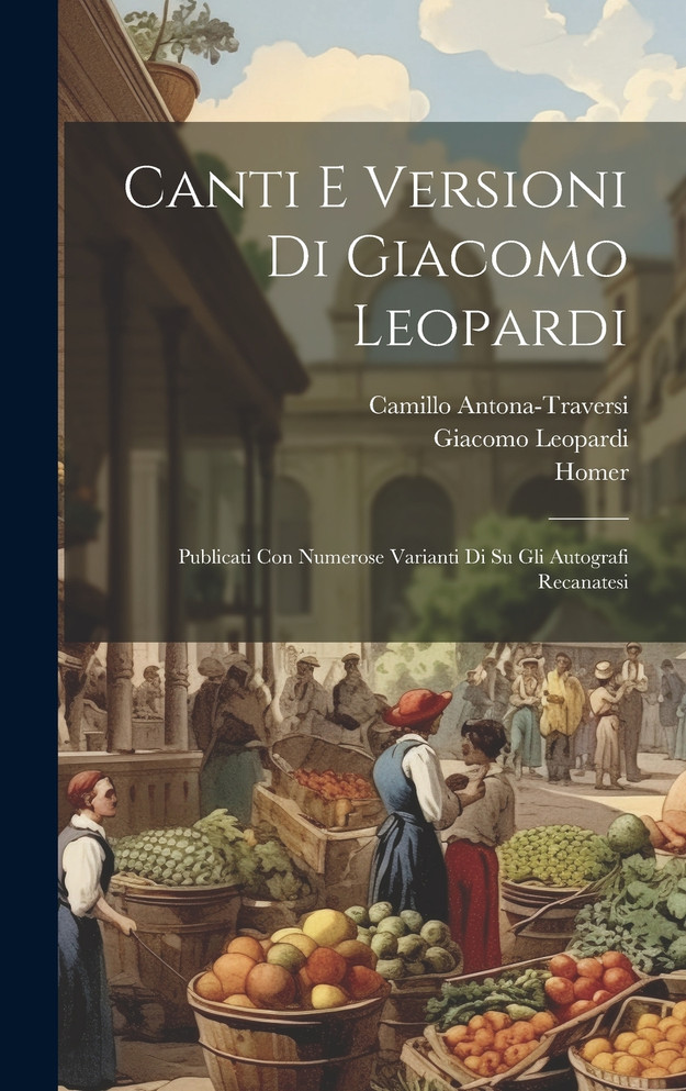 Canti E Versioni Di Giacomo Leopardi
