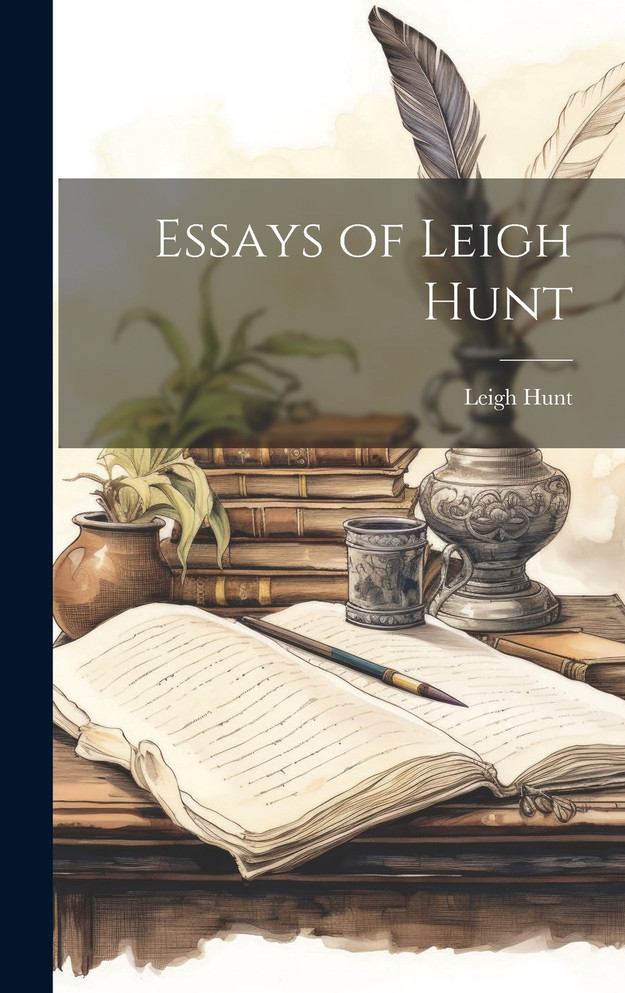 Essays of Leigh Hunt