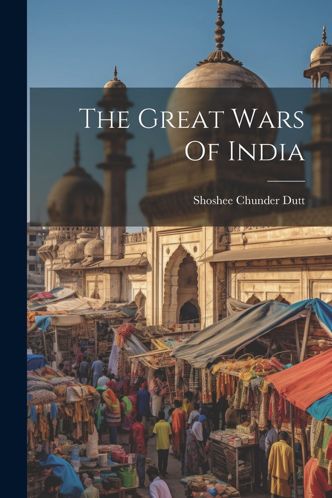 The Great Wars Of India