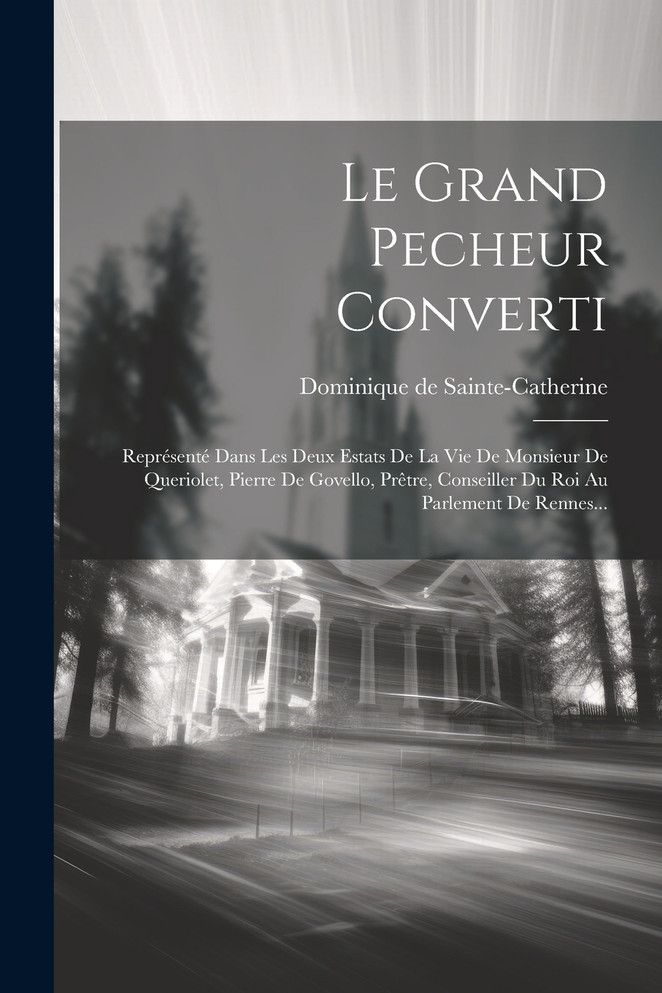 Le Grand Pecheur Converti