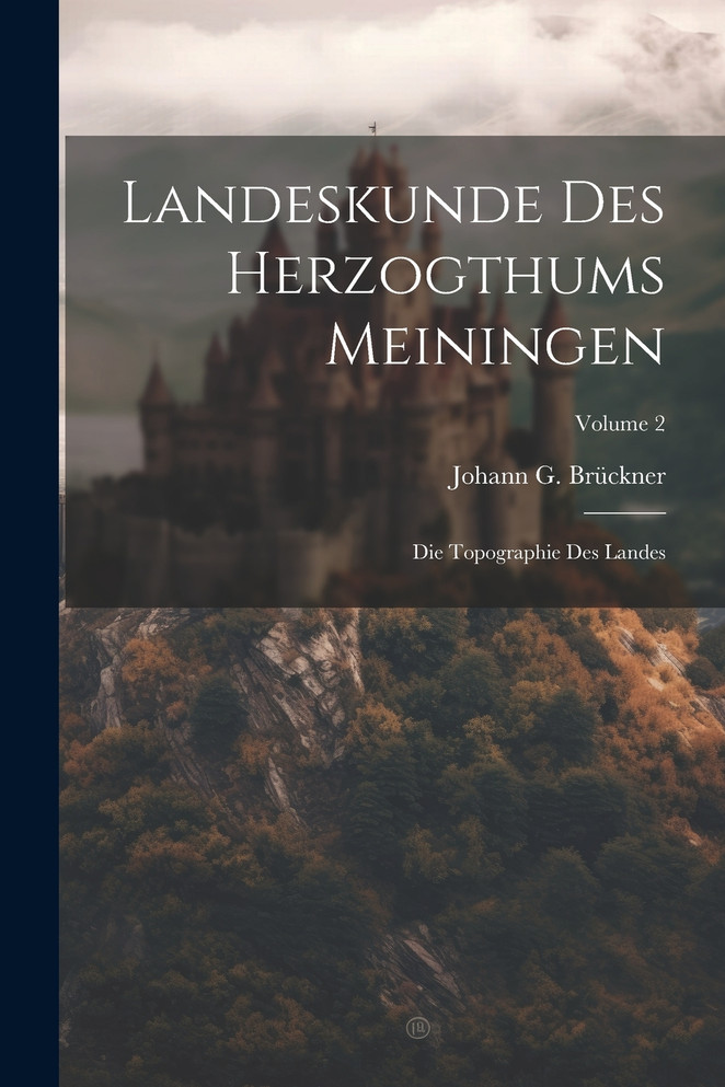 Landeskunde Des Herzogthums Meiningen