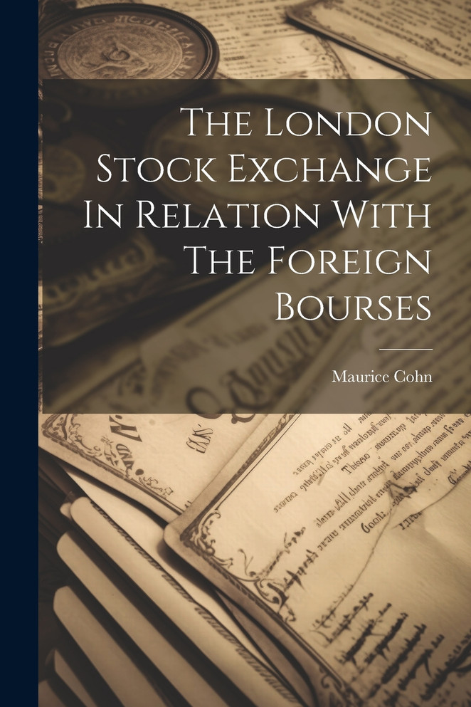 The London Stock Exchange In Relation With The Foreign Bourses