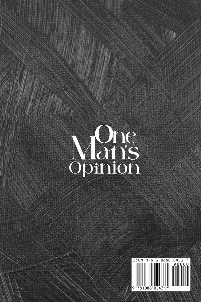 One Man's Opinion