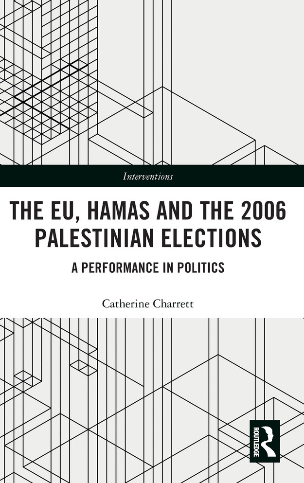 The EU, Hamas and the 2006 Palestinian Elections