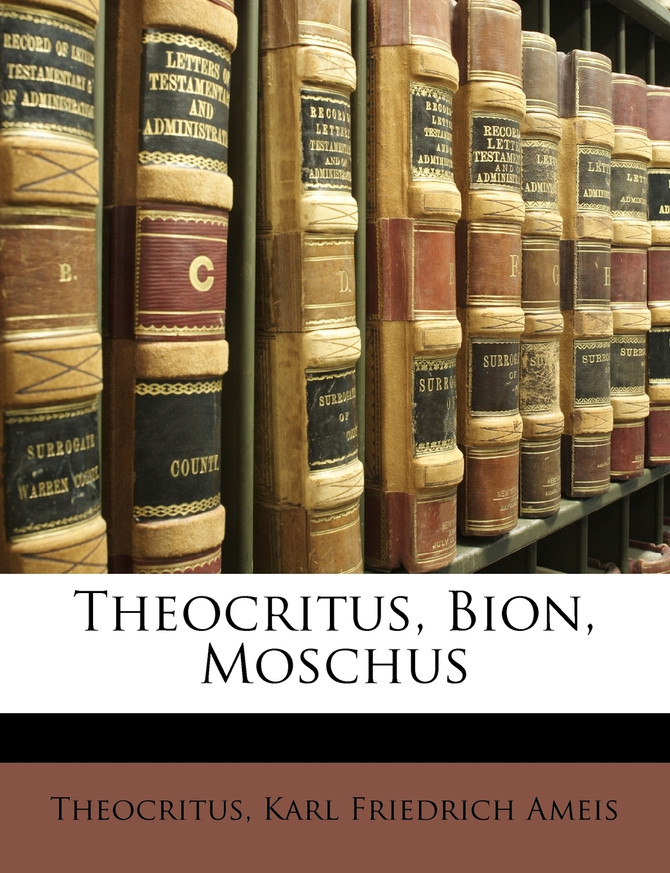 Theocritus, Bion, Moschus