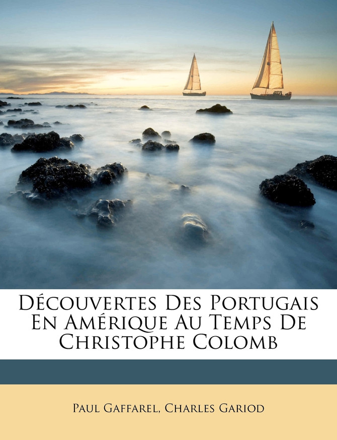 Découvertes Des Portugais En Amérique Au Temps De Christophe Colomb