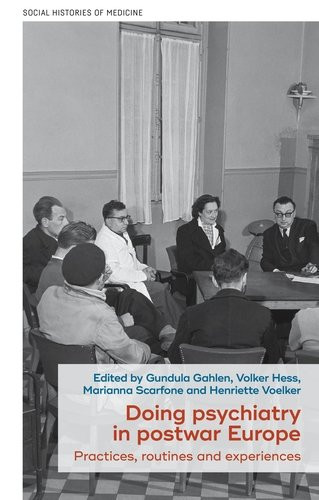 Doing psychiatry in postwar Europe