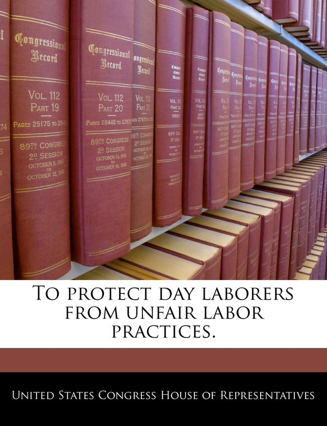 To protect day laborers from unfair labor practices.
