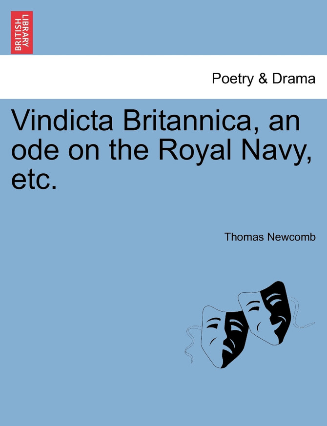 Vindicta Britannica, an ode on the Royal Navy, etc.