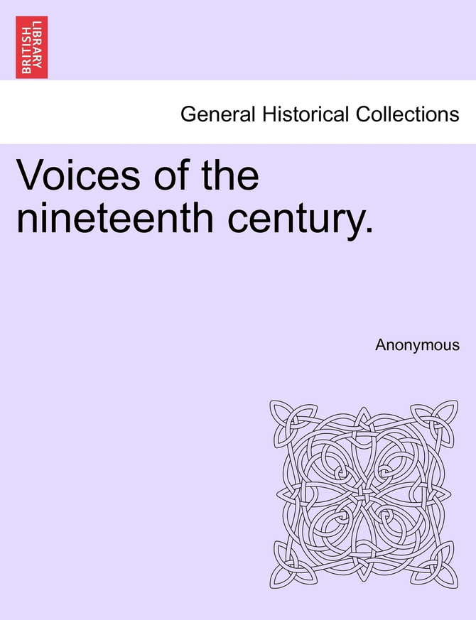 Voices of the nineteenth century.