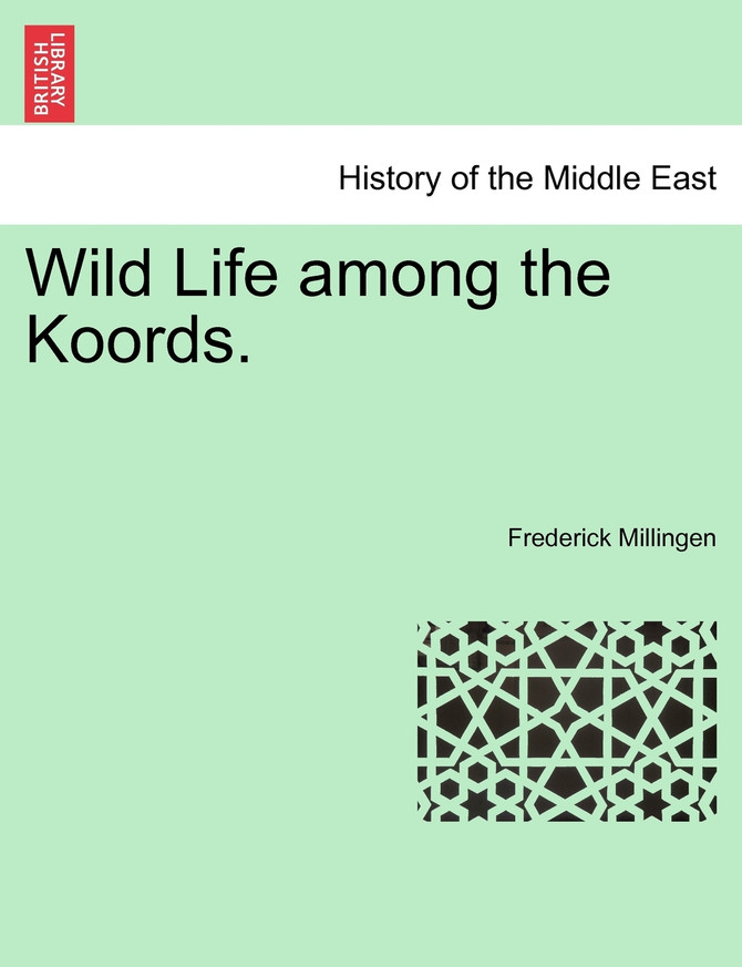 Wild Life among the Koords.