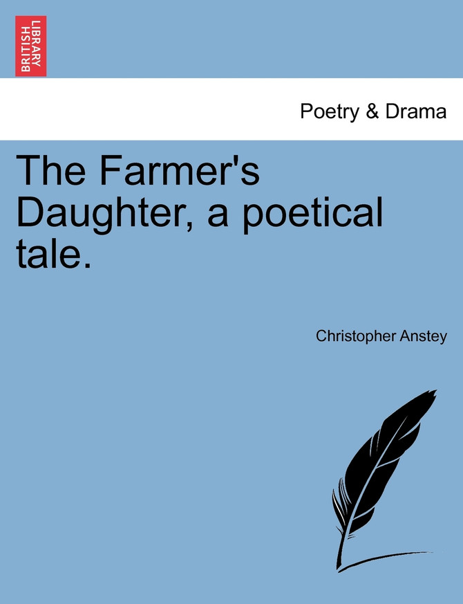 The Farmer's Daughter, a poetical tale.