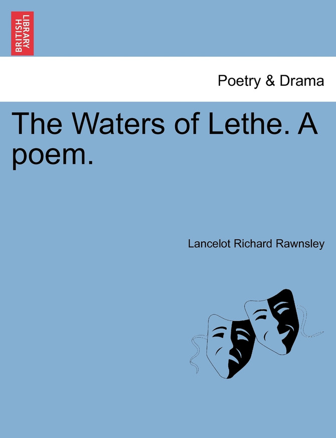 The Waters of Lethe. A poem.