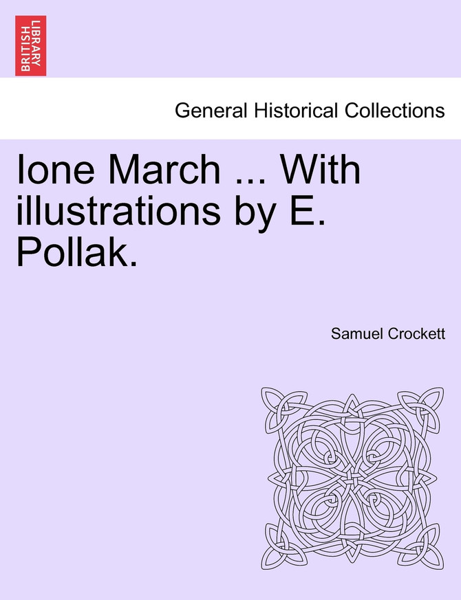 Ione March ... With illustrations by E. Pollak.
