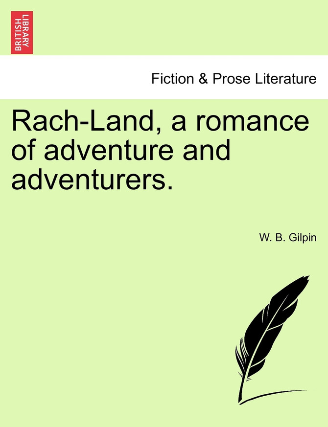Rach-Land, a romance of adventure and adventurers.