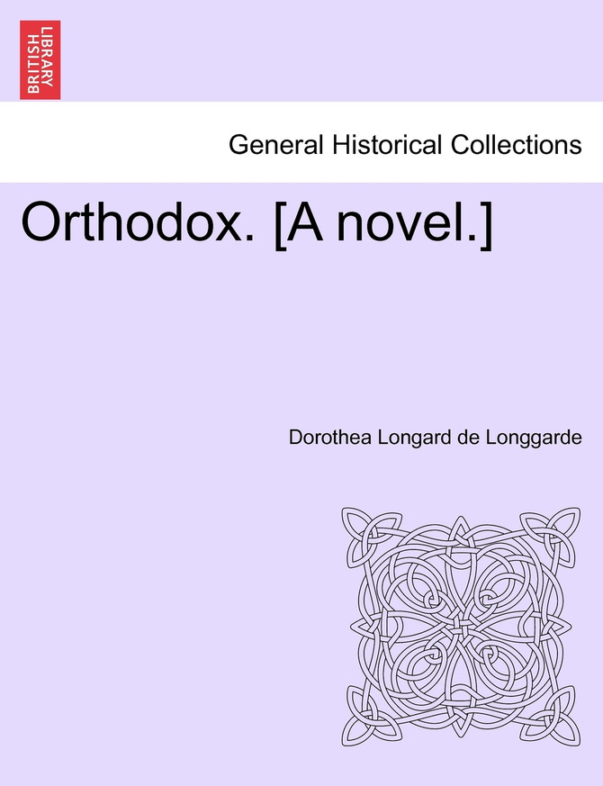 Orthodox. [A novel.]