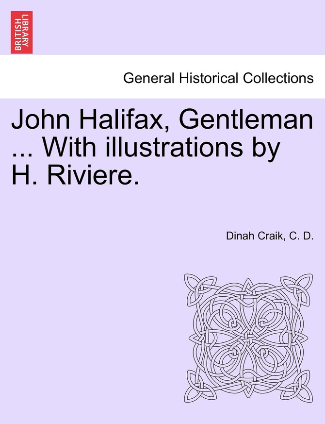 John Halifax, Gentleman ... With illustrations by H. Riviere.