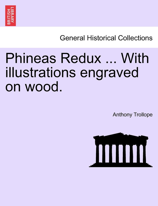 Phineas Redux ... With illustrations engraved on wood.