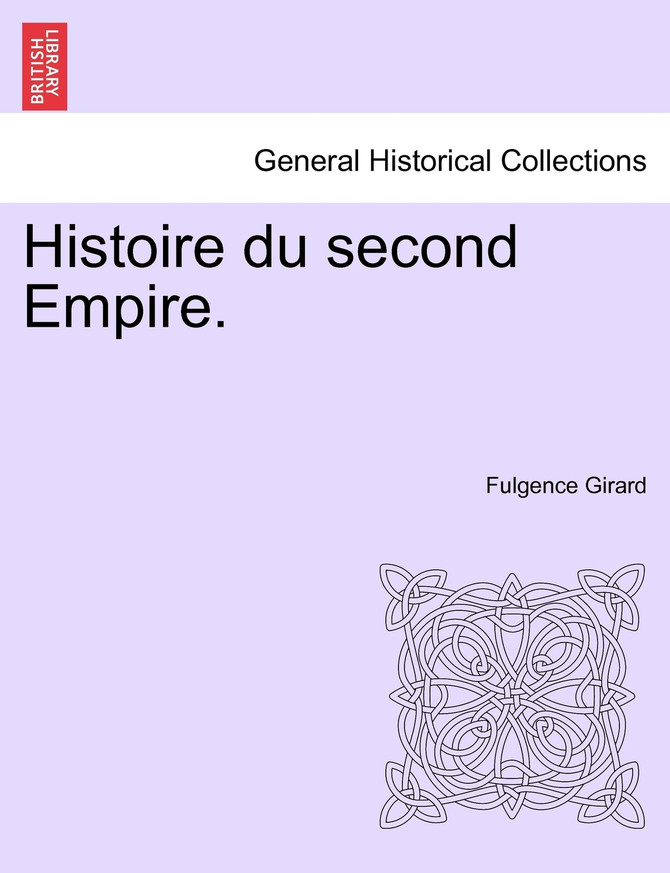 Histoire du second Empire.