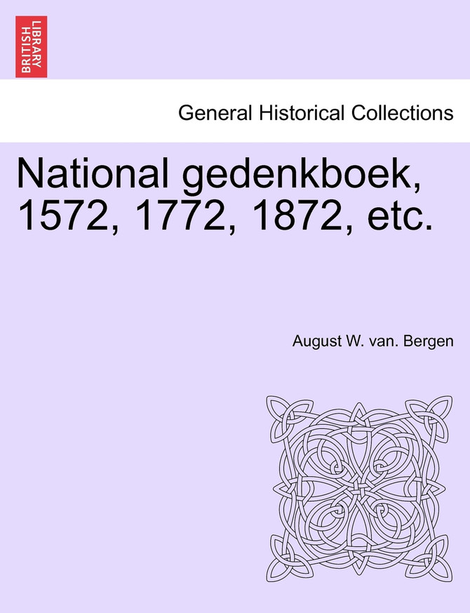 National gedenkboek, 1572, 1772, 1872, etc.