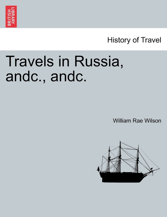 Travels in Russia, andc., andc.