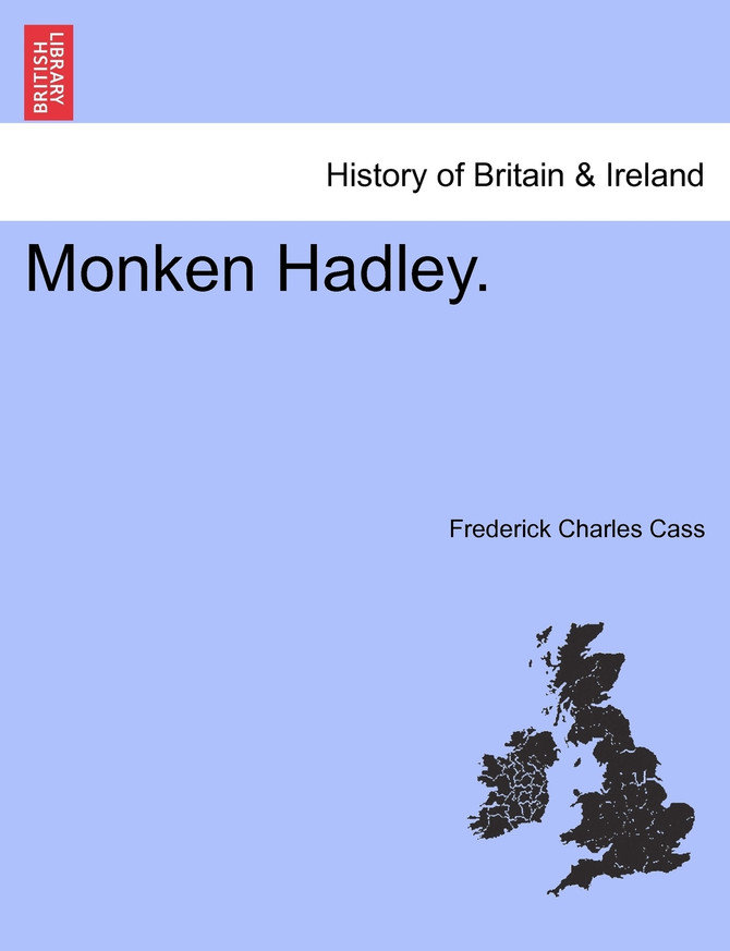 Monken Hadley.