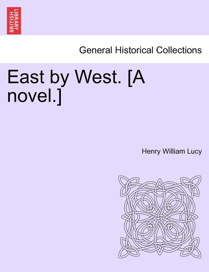 East by West. [A novel.]