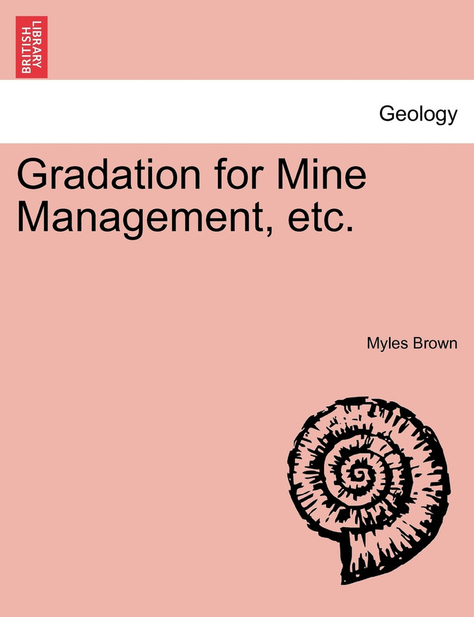 Gradation for Mine Management, etc.
