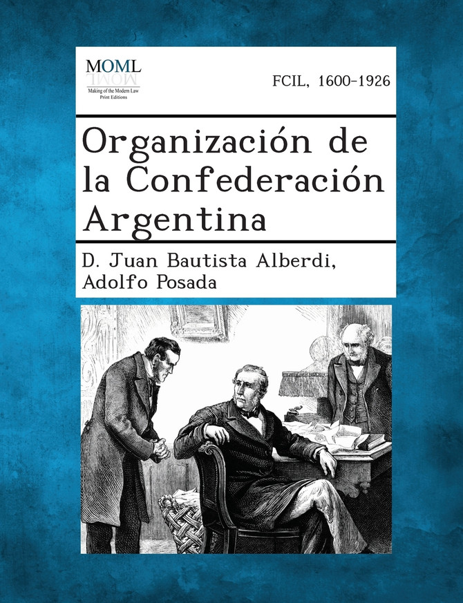 Organizacion de La Confederacion Argentina