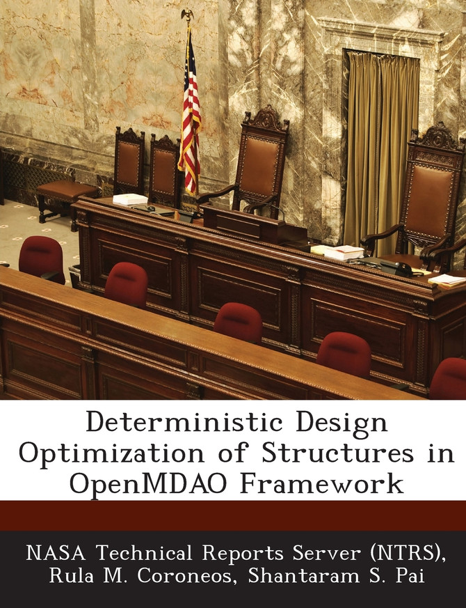 Deterministic Design Optimization of Structures in OpenMDAO Framework