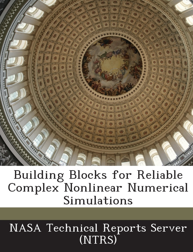 Building Blocks for Reliable Complex Nonlinear Numerical Simulations