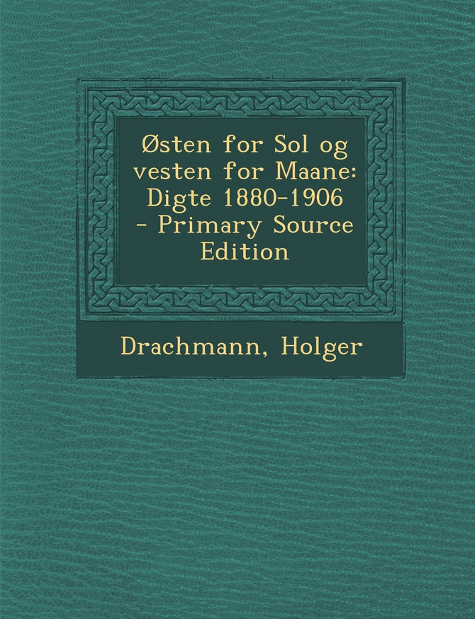 Østen for Sol og vesten for Maane