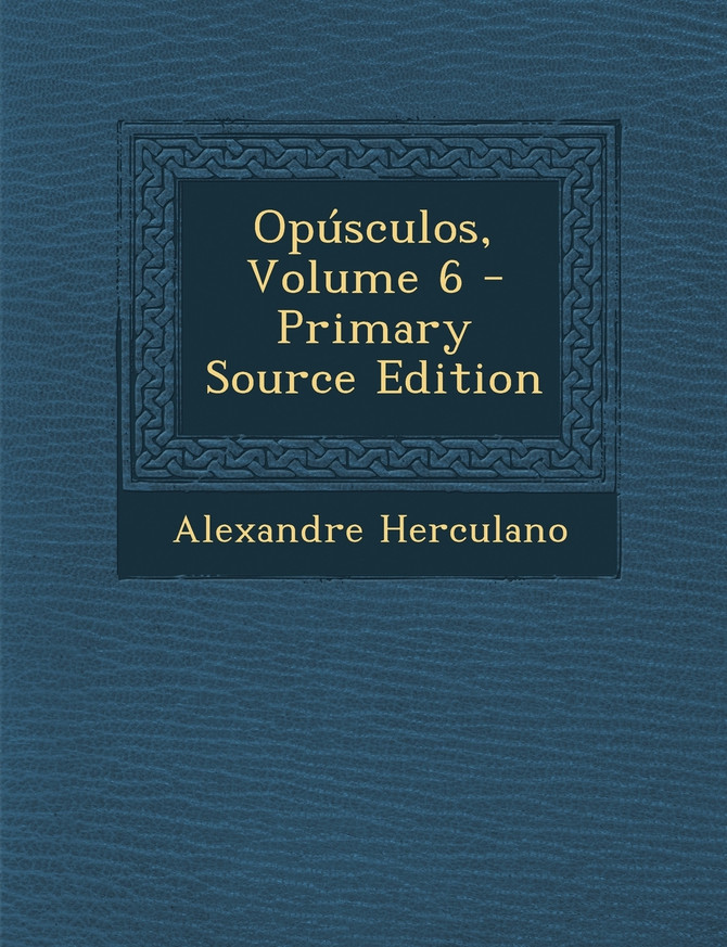 Opúsculos, Volume 6