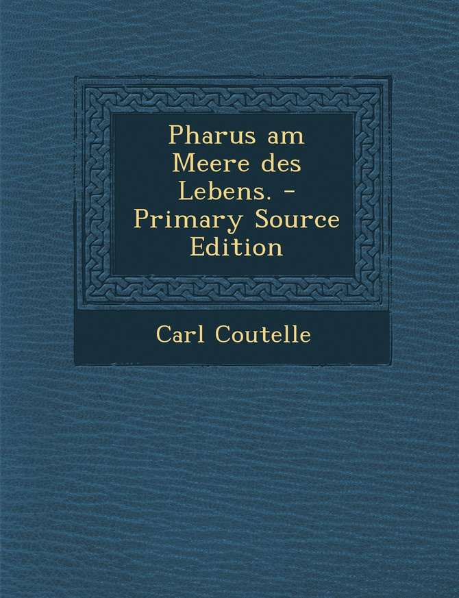Pharus am Meere des Lebens.