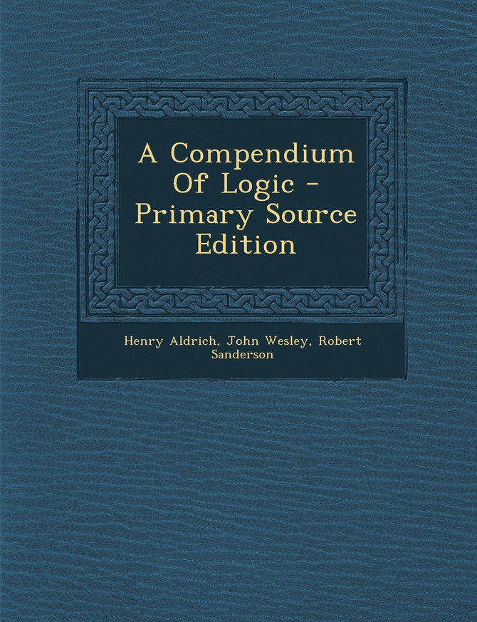 A Compendium Of Logic - Primary Source Edition